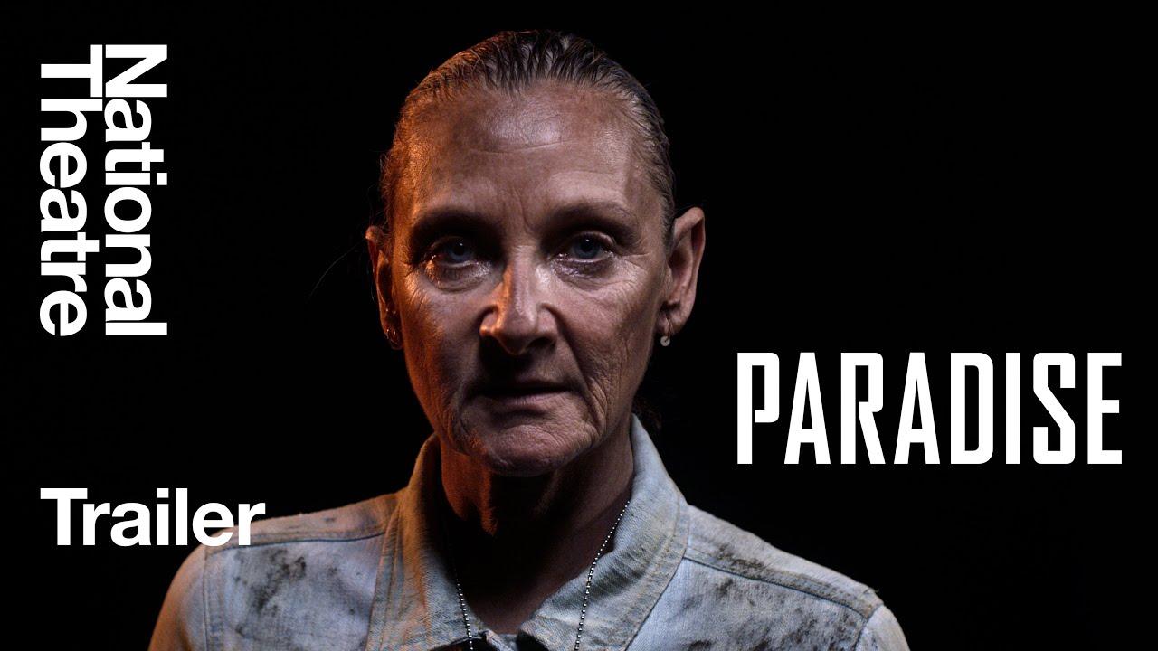 National Theatre Live: Paradise Trailer