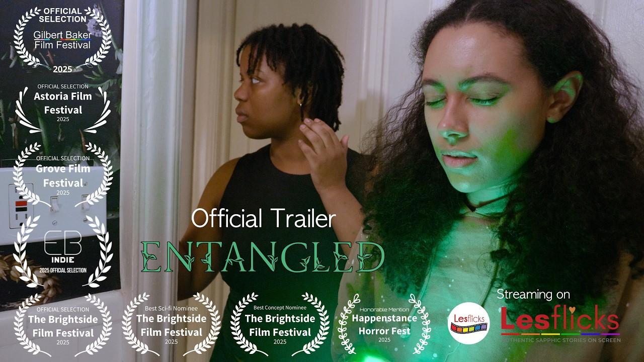 Entangled Trailer