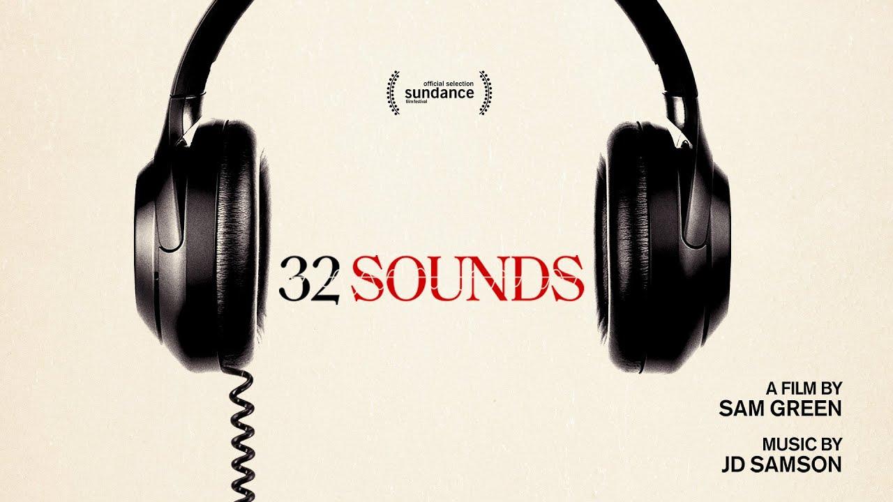 32 Sounds Trailer