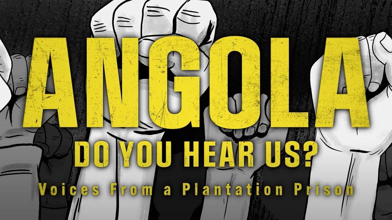 Angola Do You Hear Us? Voices from a Plantation Prison Trailer