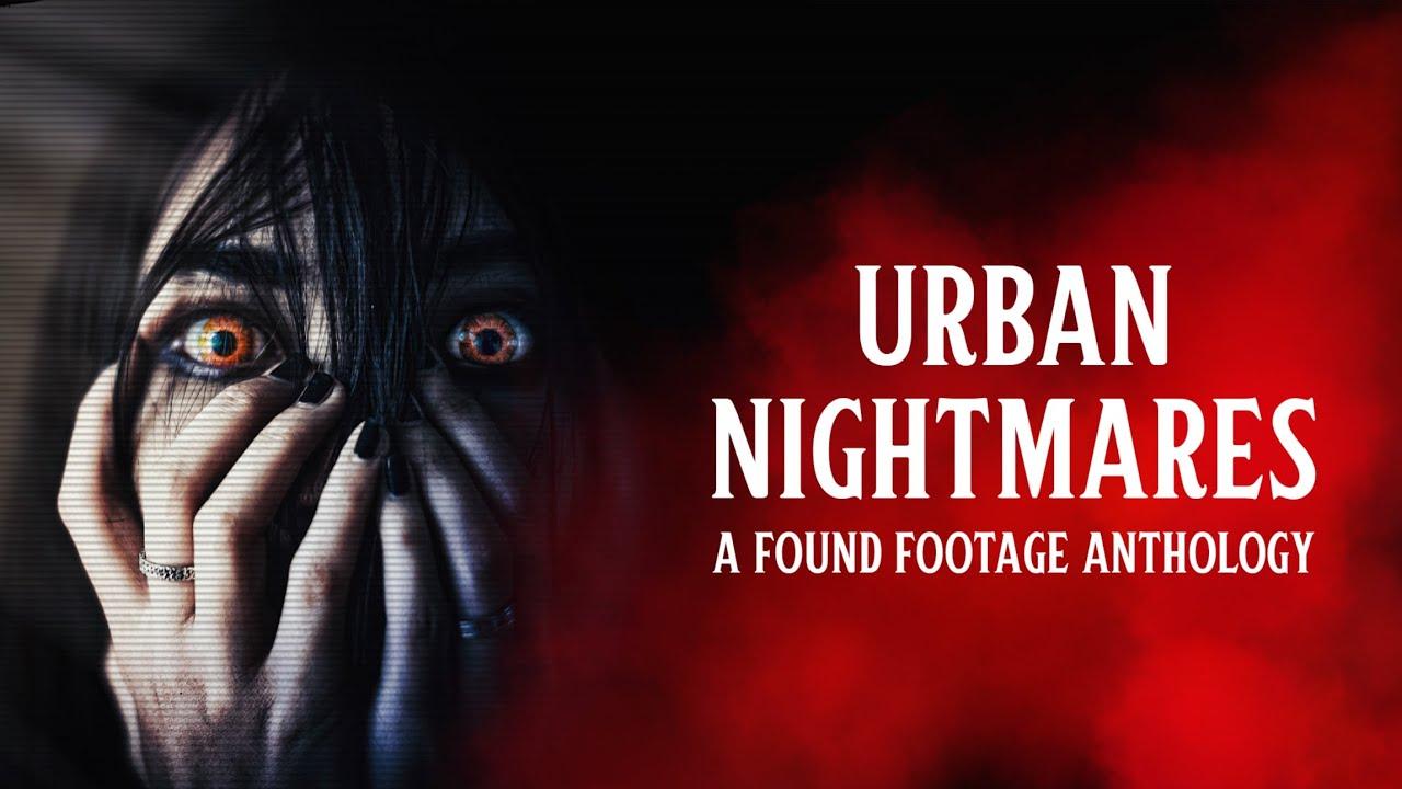 Urban Nightmares: A Found Footage Anthology Trailer