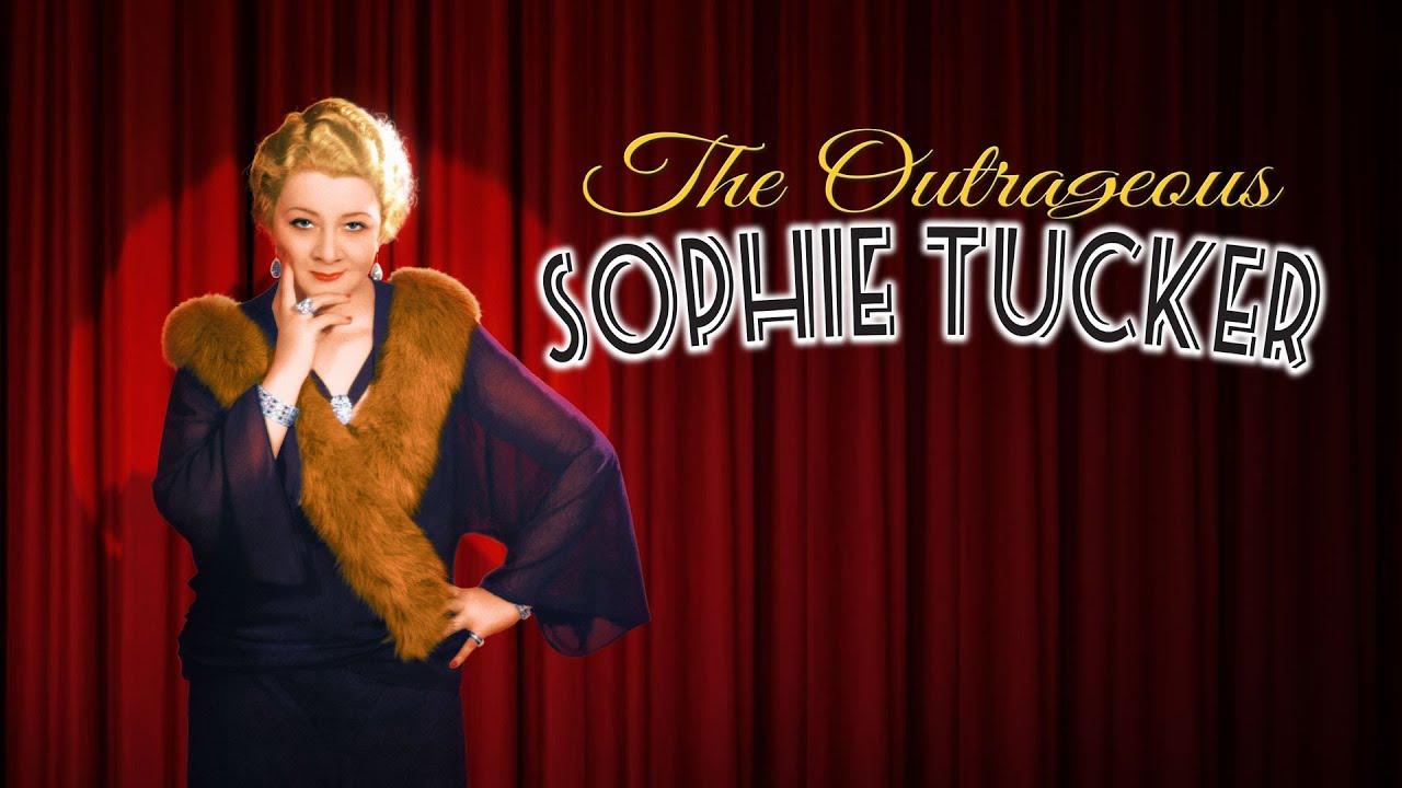 The Outrageous Sophie Tucker Trailer