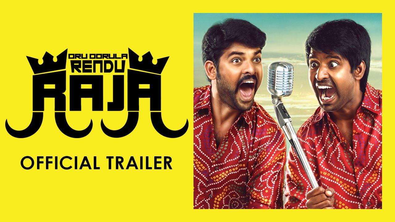 Oru Oorla Rendu Raja Trailer