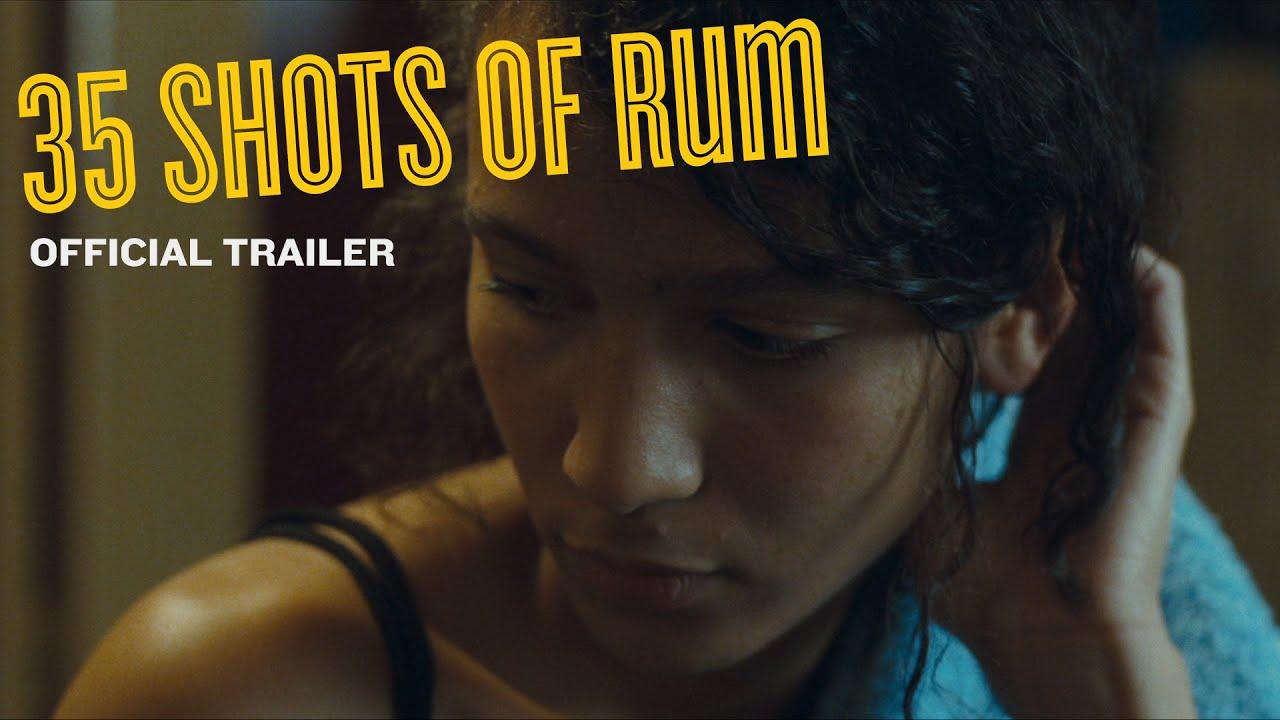 35 Shots of Rum Trailer