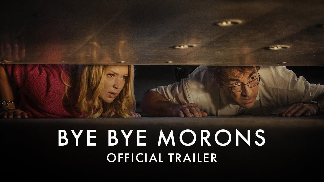Bye Bye Morons Trailer