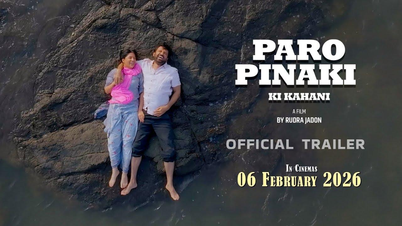 Paro Pinaki Ki Kahani Trailer