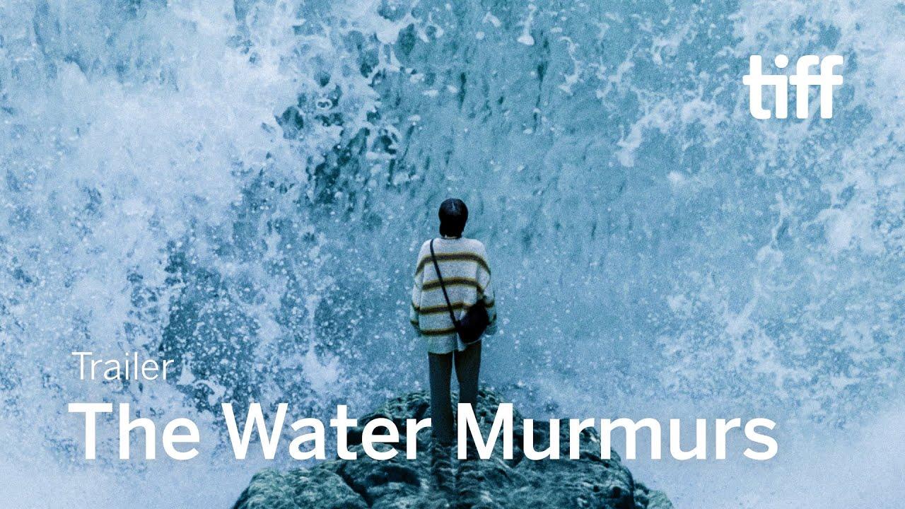 The Water Murmurs Trailer