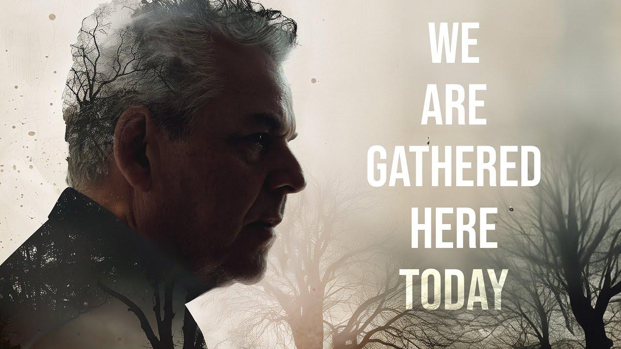 We Are Gathered Here Today Trailer