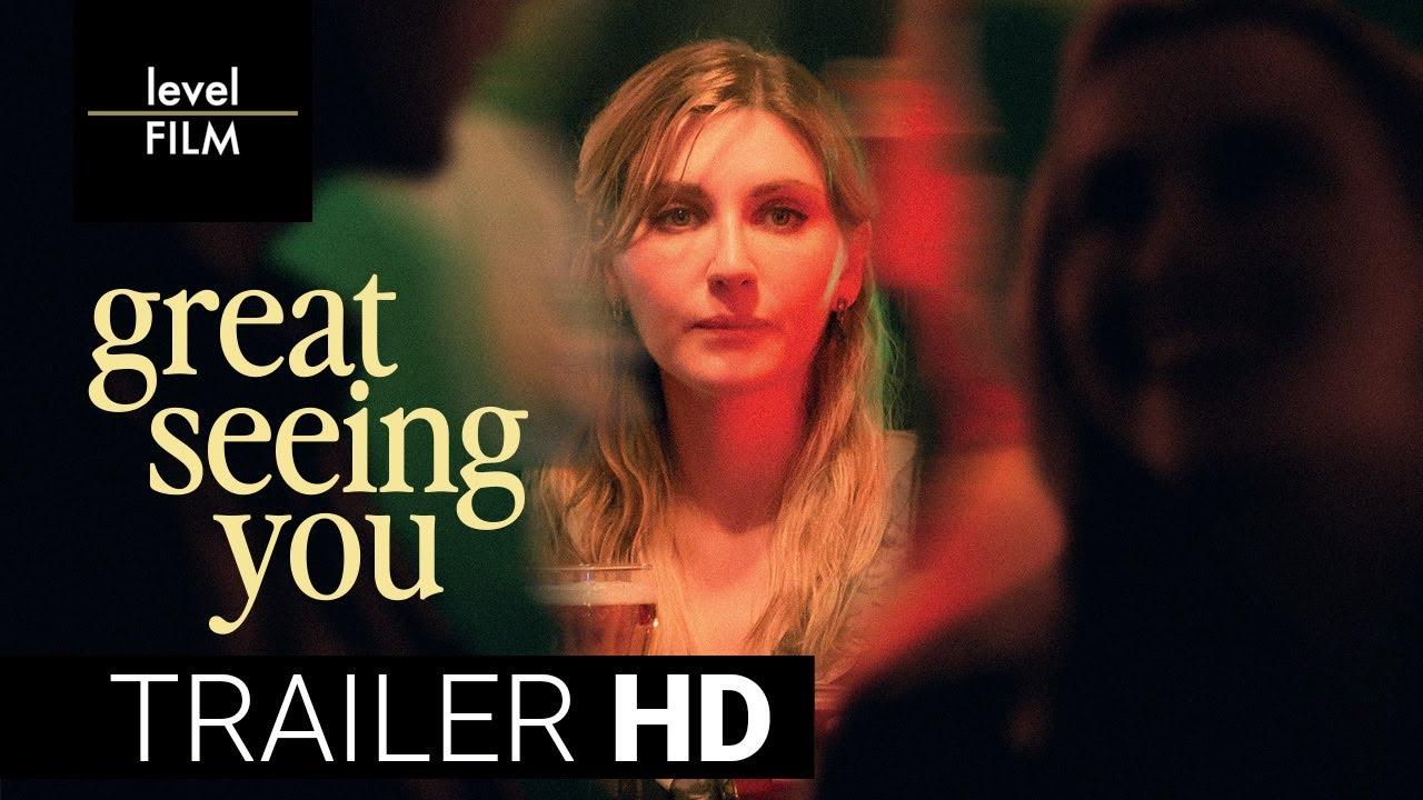 Great Seeing You Trailer