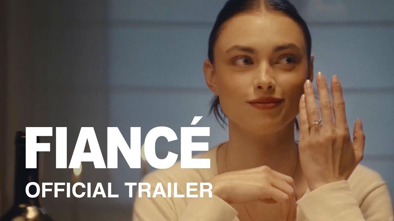 Fiancé Trailer