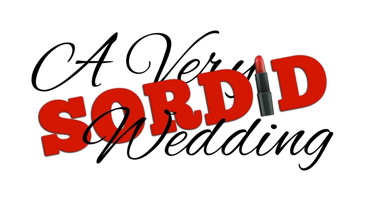 A Very Sordid Wedding Trailer