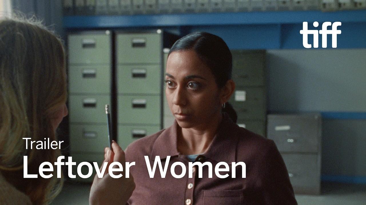 Leftover Women Trailer