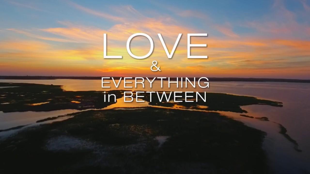 Love & Everything in Between Trailer
