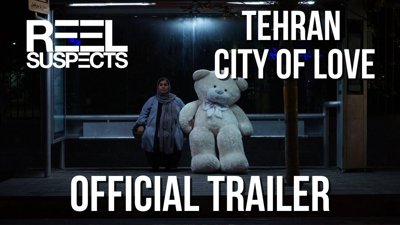 Tehran: City of Love Trailer