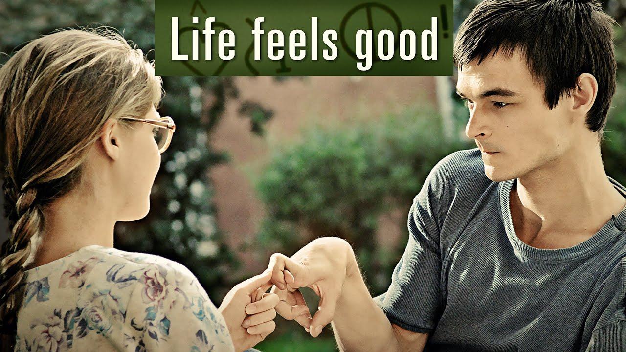 Life Feels Good Trailer