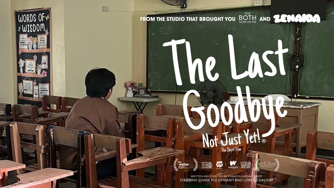 The Last Goodbye: Not Just Yet! Trailer