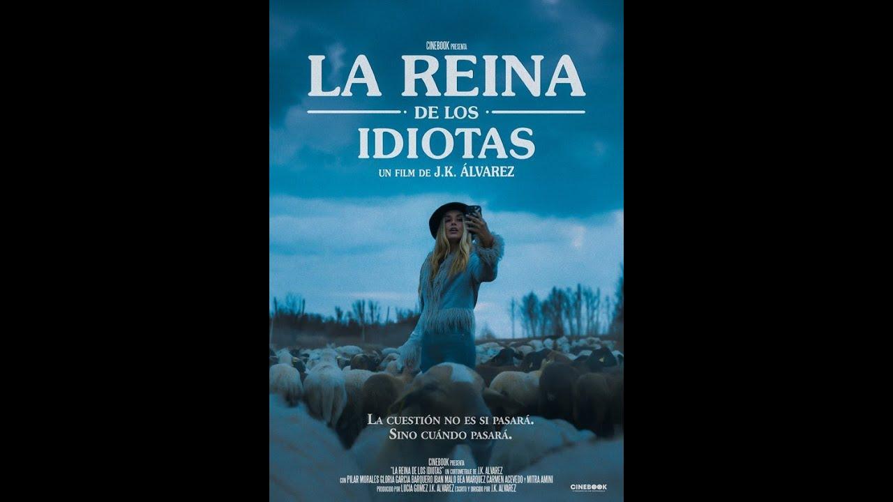 La Reina de los Idiotas Trailer