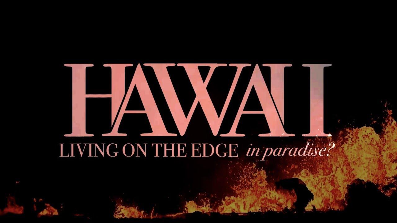 Hawaii: Living on the Edge in Paradise? Trailer