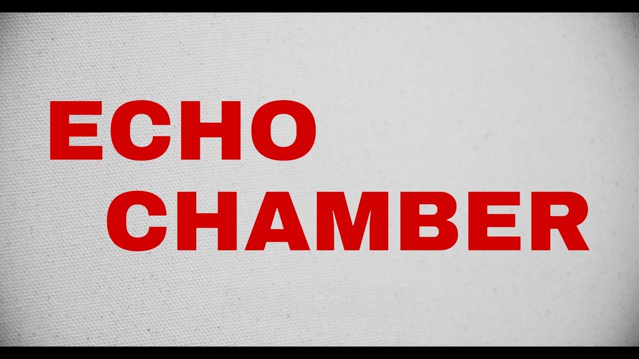 Echo Chamber Trailer