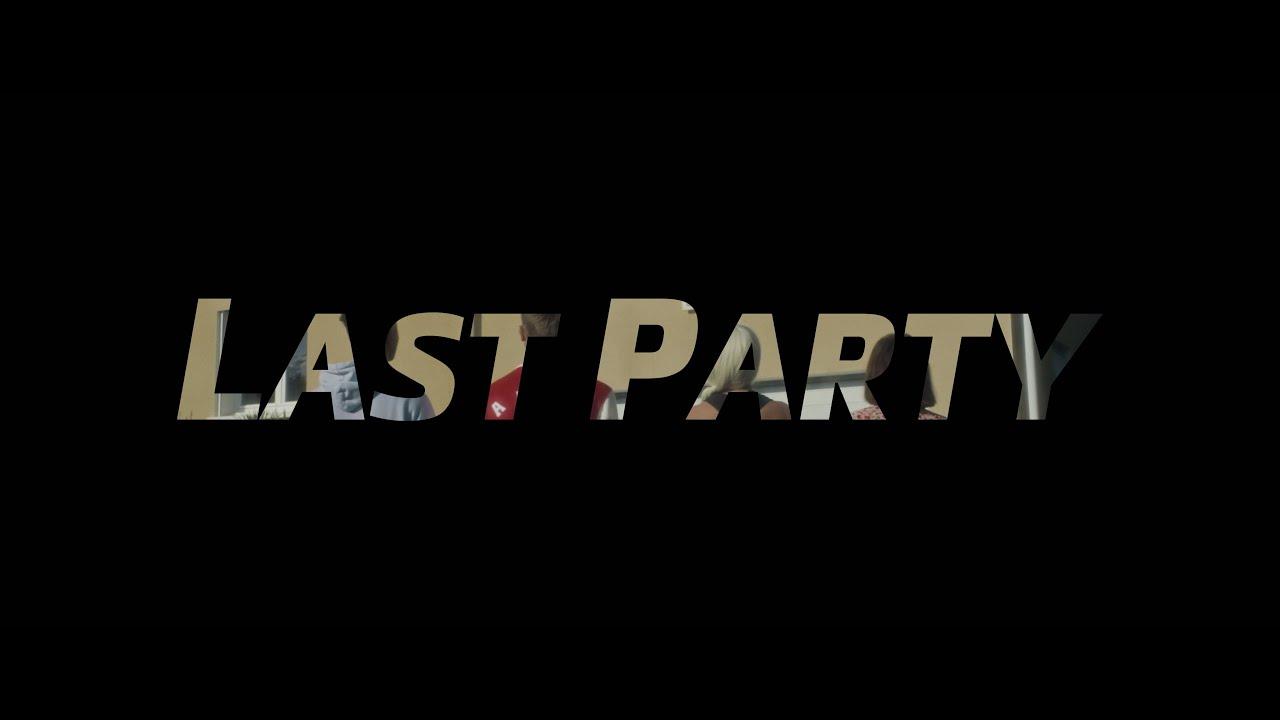 Last Party Trailer