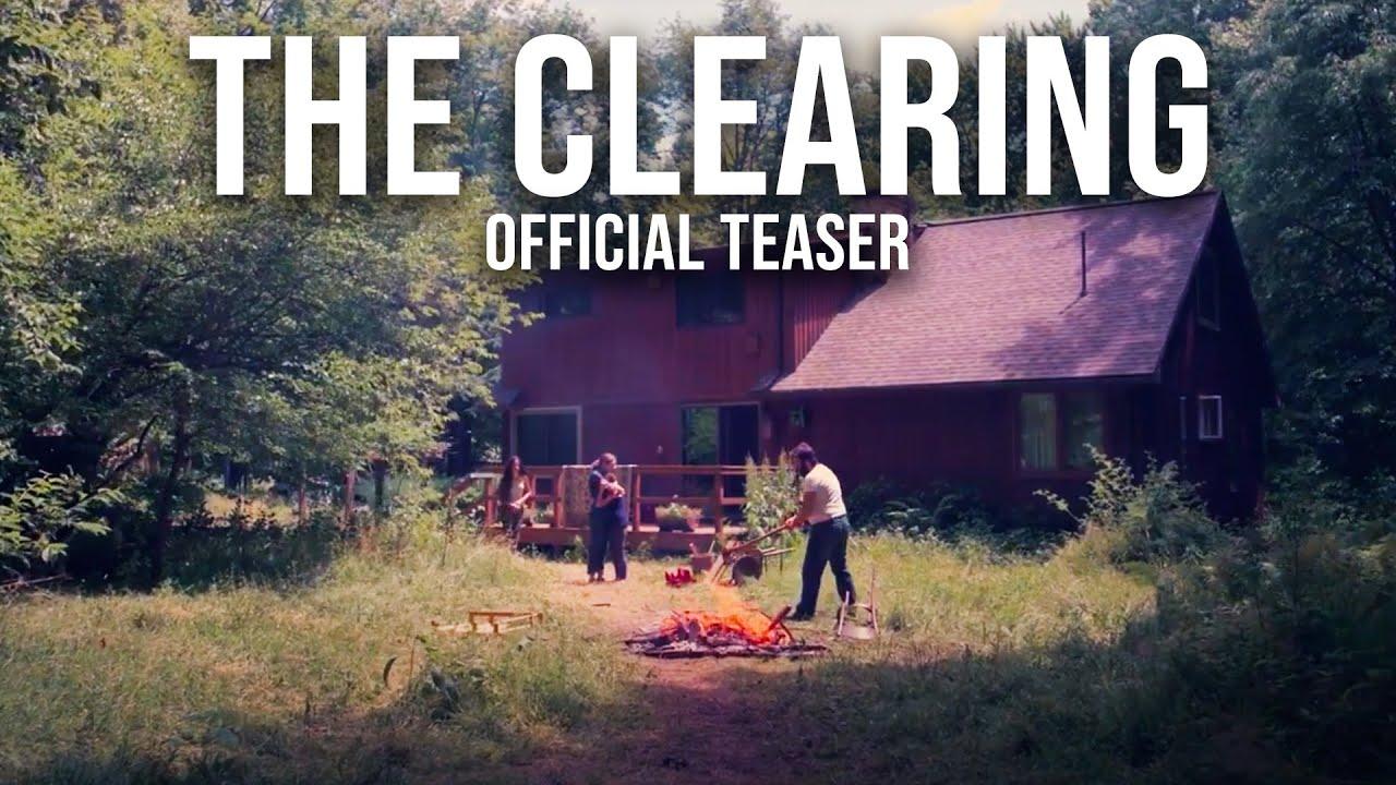 The Clearing Trailer