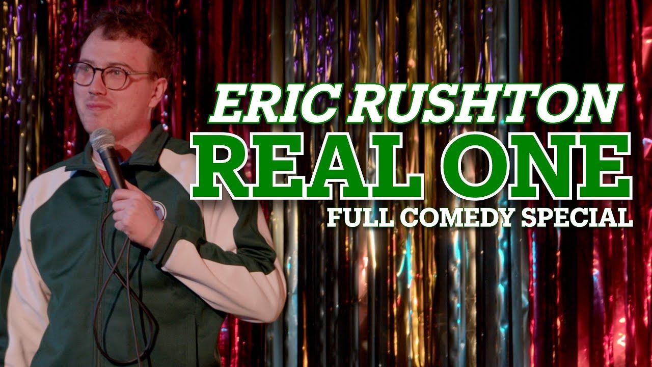 Eric Rushton: Real One Trailer