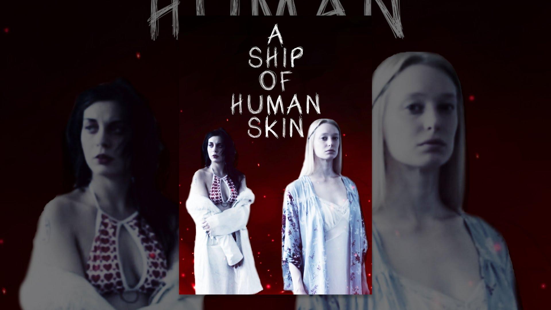 A Ship of Human Skin Trailer