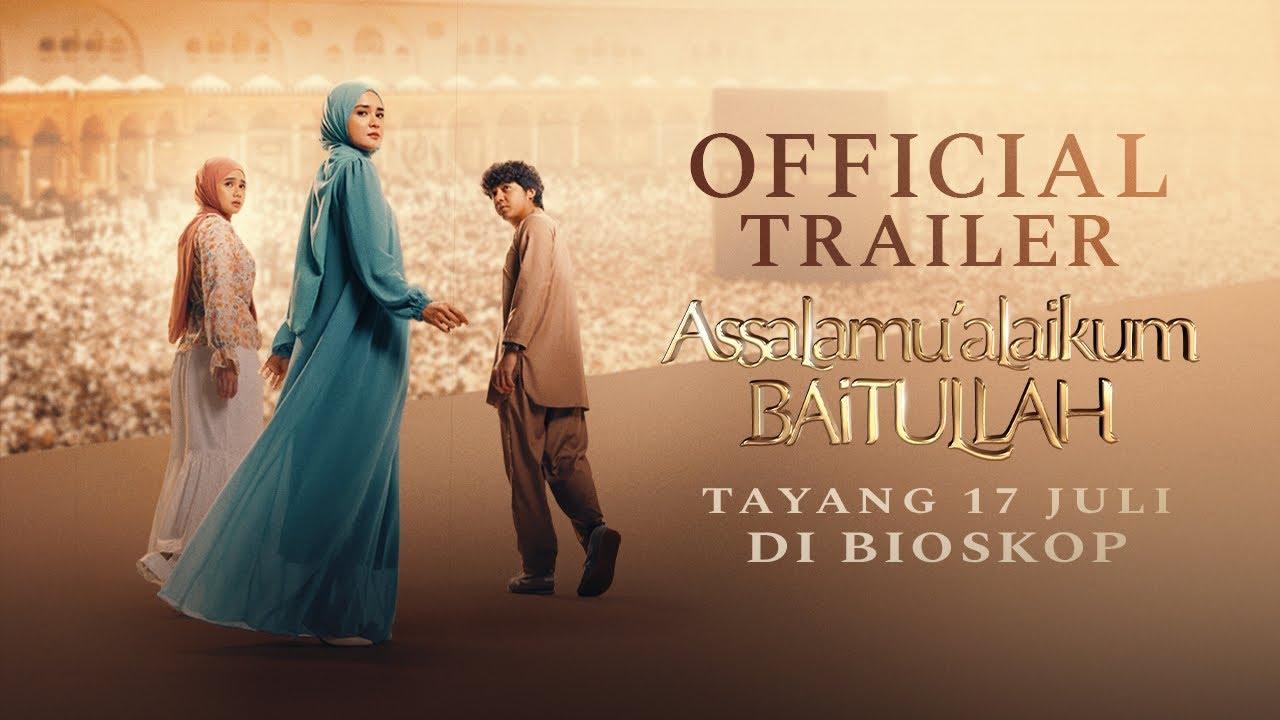 Assalamualaikum Baitullah Trailer