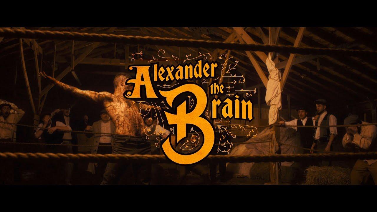 Alexander the Brain Trailer