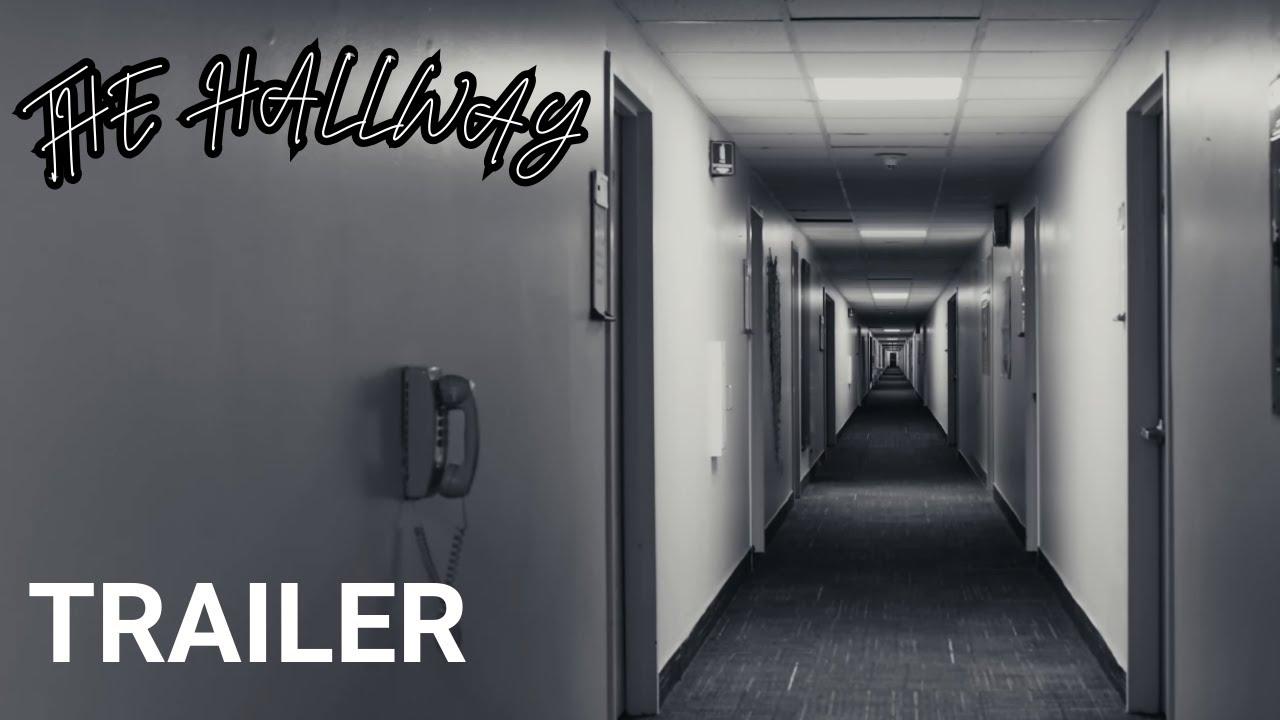 The Hallway Trailer