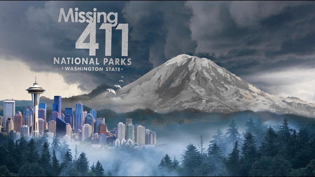 Missing 411 National Parks: Washington State Trailer