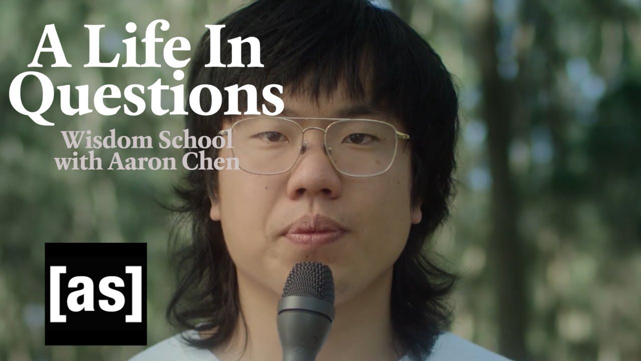 A Life In Questions: Wisdom School with Aaron Chen Trailer