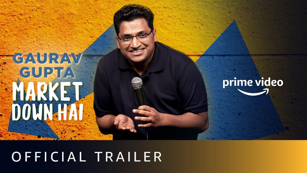 Gaurav Gupta: Market Down Hai Trailer