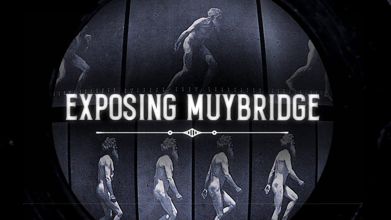 Exposing Muybridge Trailer