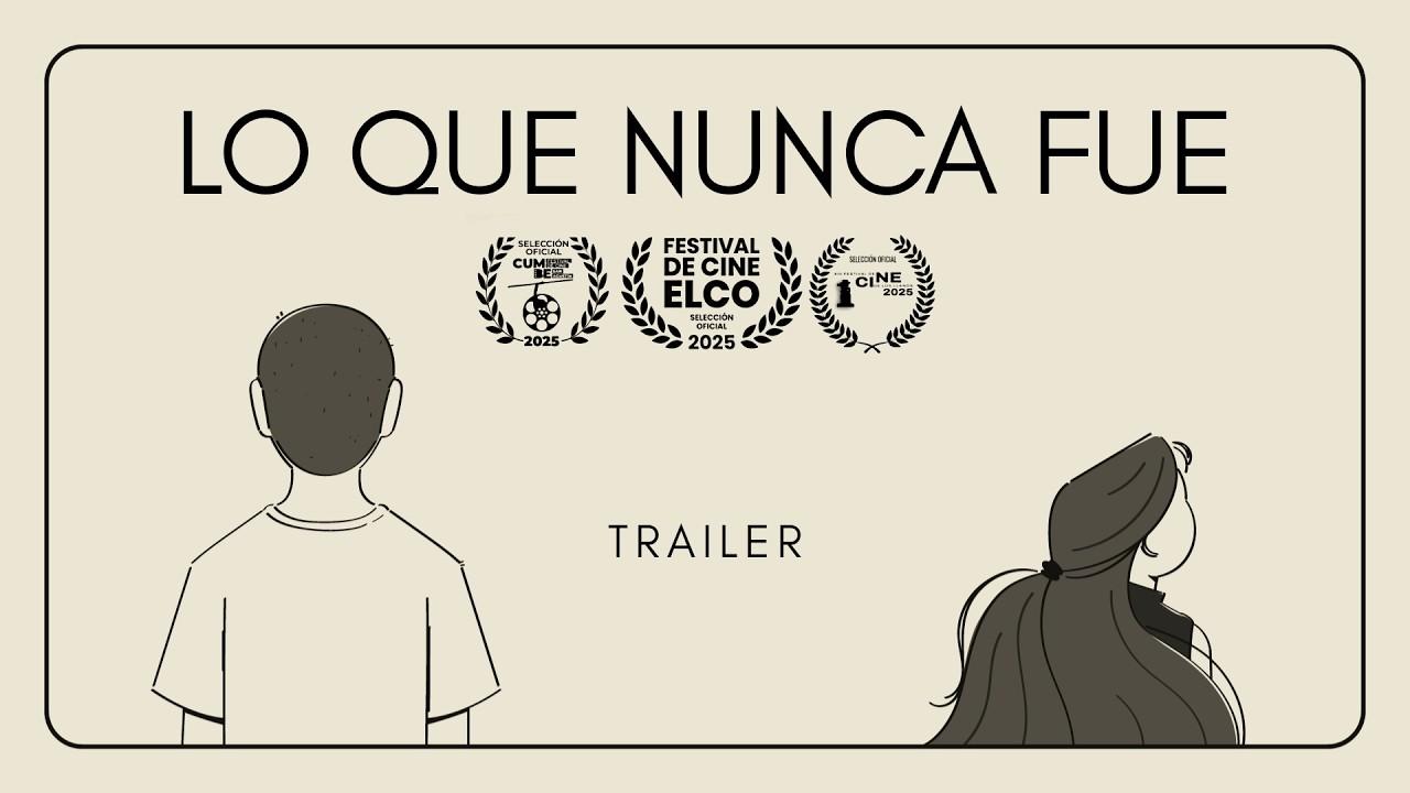 Lo que nunca fue Trailer