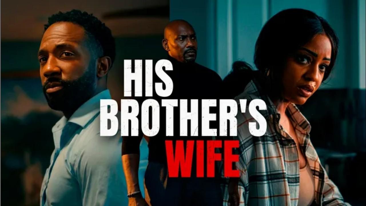 His Brother's Wife Trailer