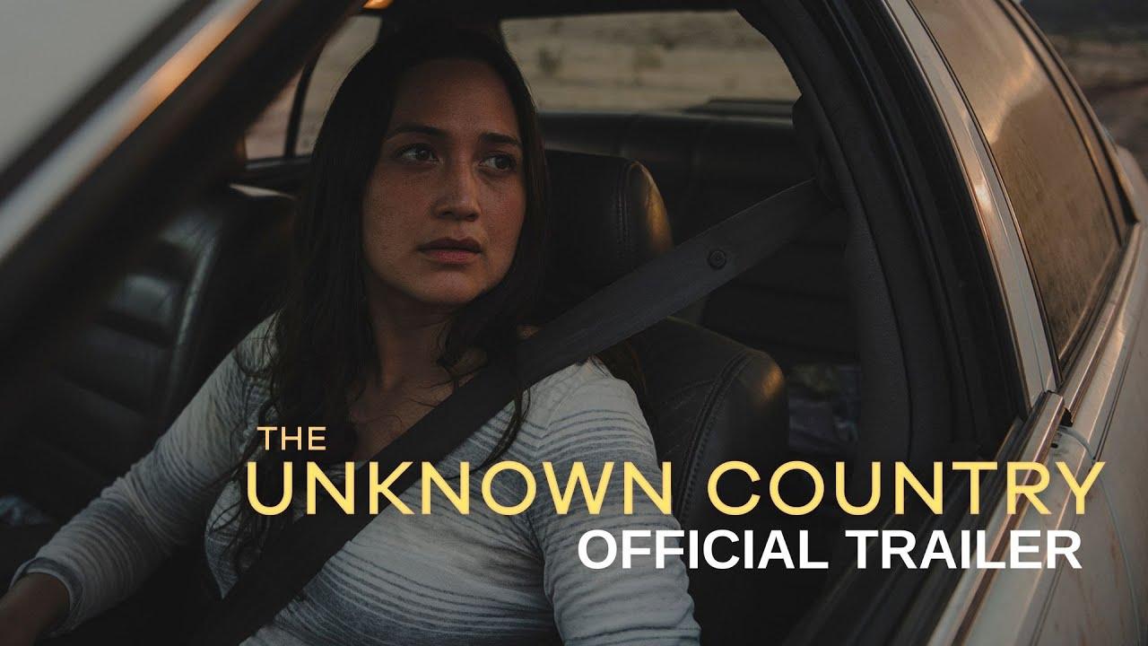 The Unknown Country Trailer