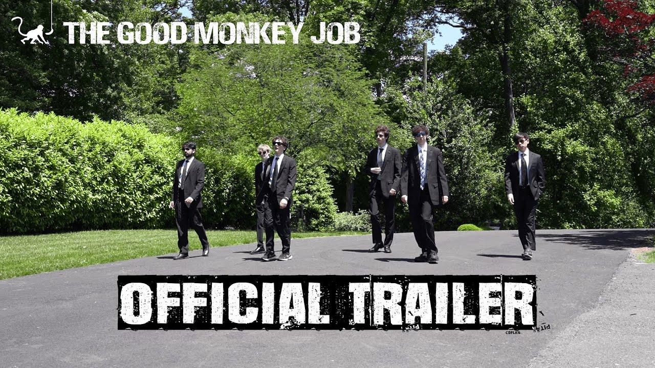 The Good Monkey Job Trailer