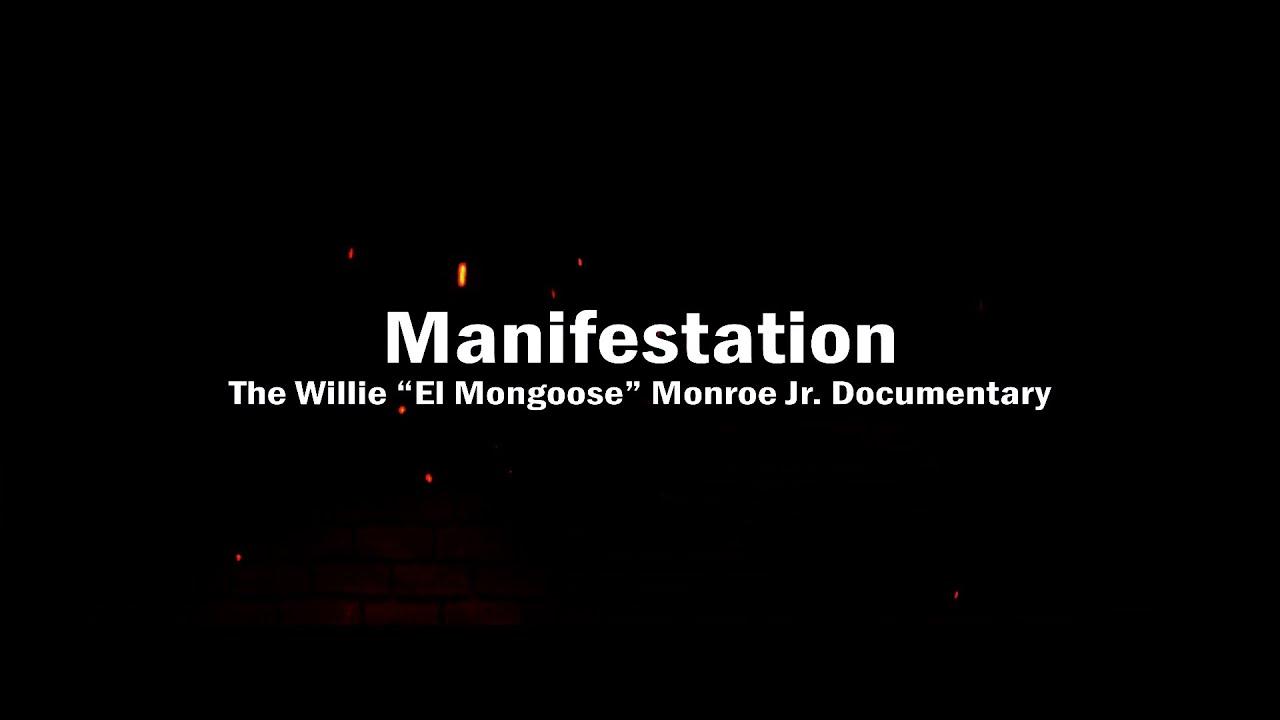 Manifestation - The Willie "El Mongoose" Monroe Jr. Documentary Trailer