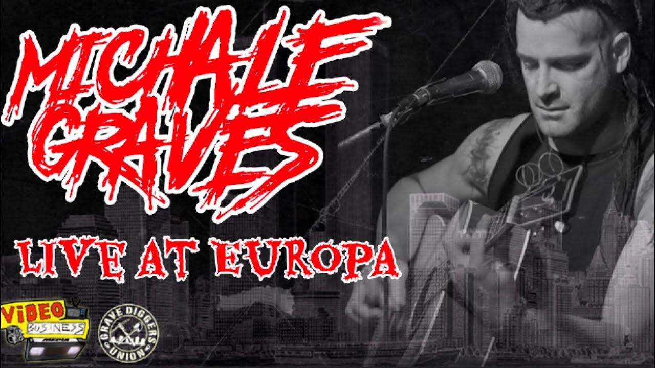 Michale Graves Live at Europa Trailer