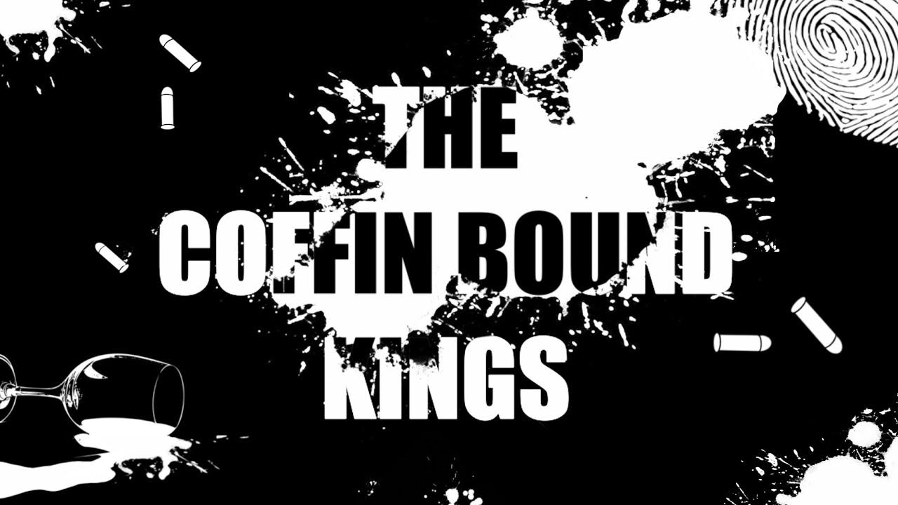 The Coffin Bound Kings Trailer