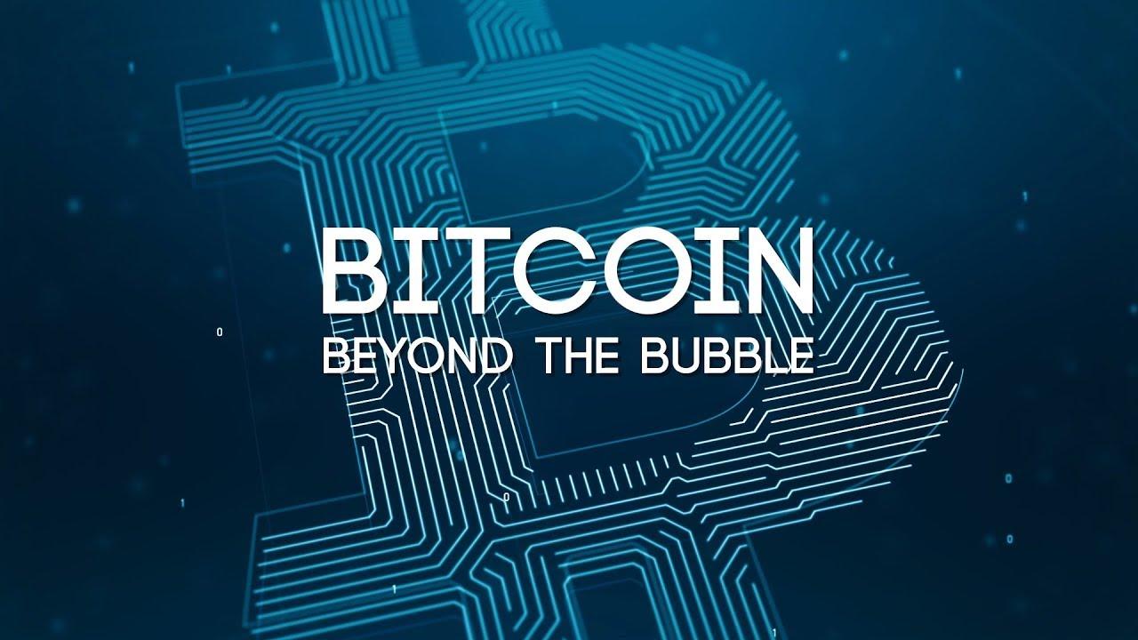 Bitcoin: Beyond the Bubble Trailer