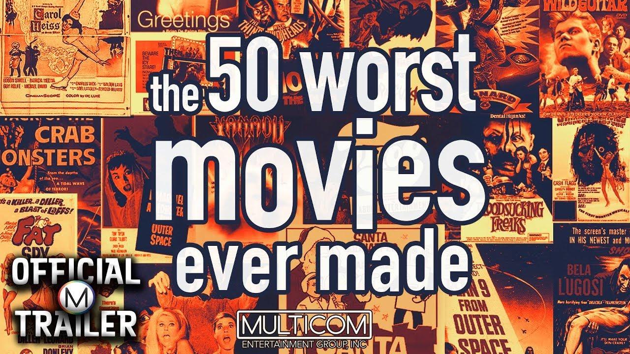 The 50 Worst Movies Ever Made Trailer