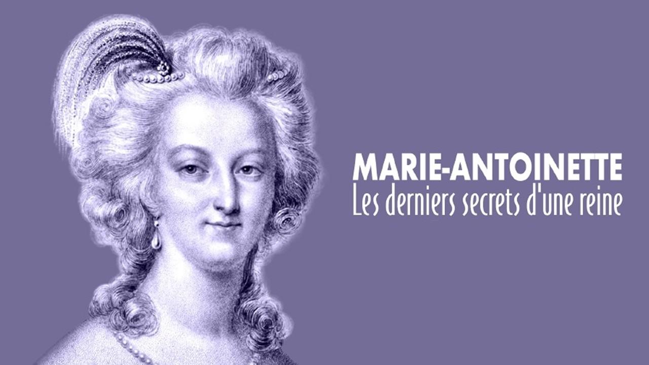Marie-Antoinette, the deepest secrets of a queen Trailer