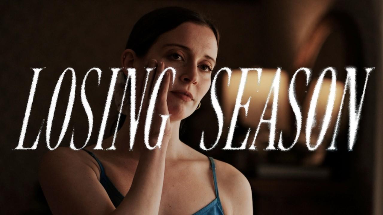 Losing Season Trailer