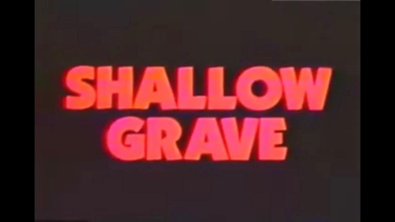 Shallow Grave Trailer