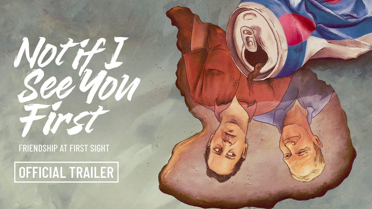 Not If I See You First Trailer
