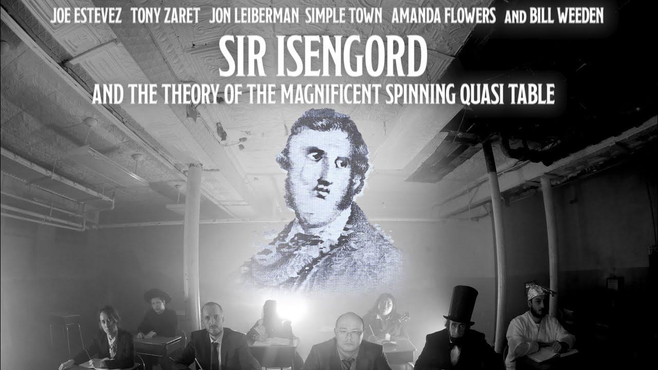 Sir Isengord and the Theory of the Magnificent Spinning Quanto Quasi Table Trailer