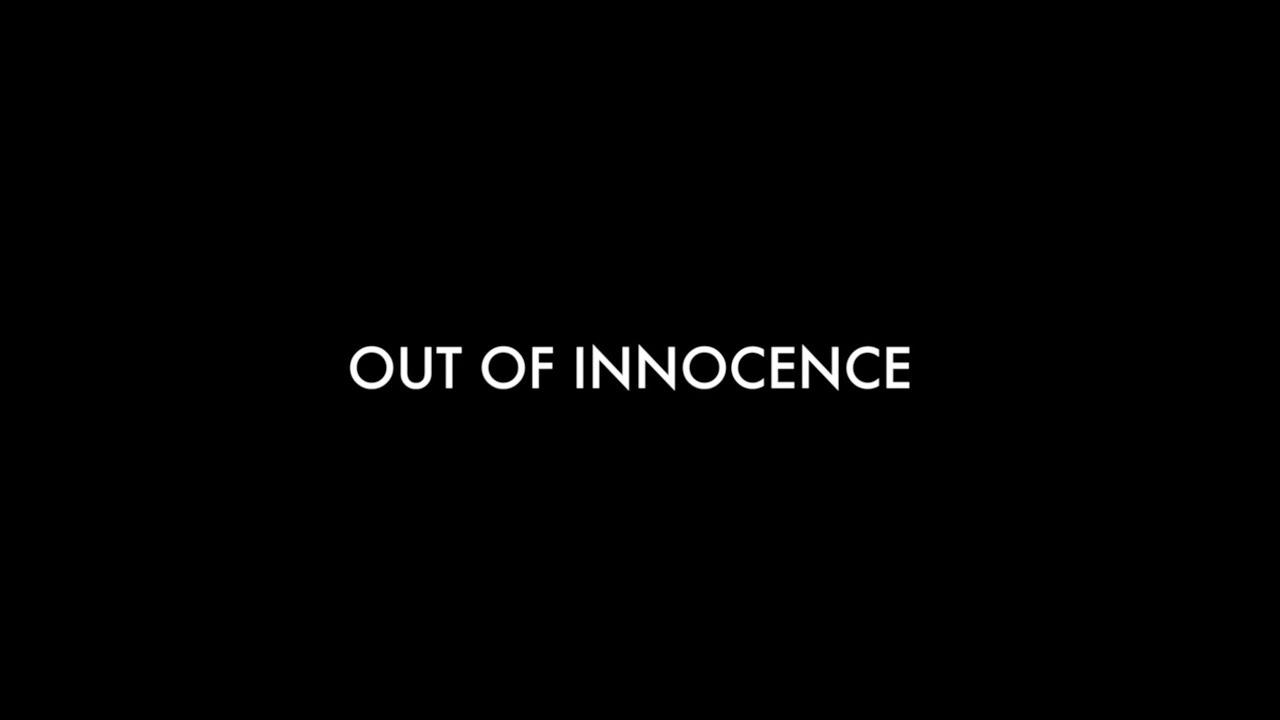 Out of Innocence Trailer