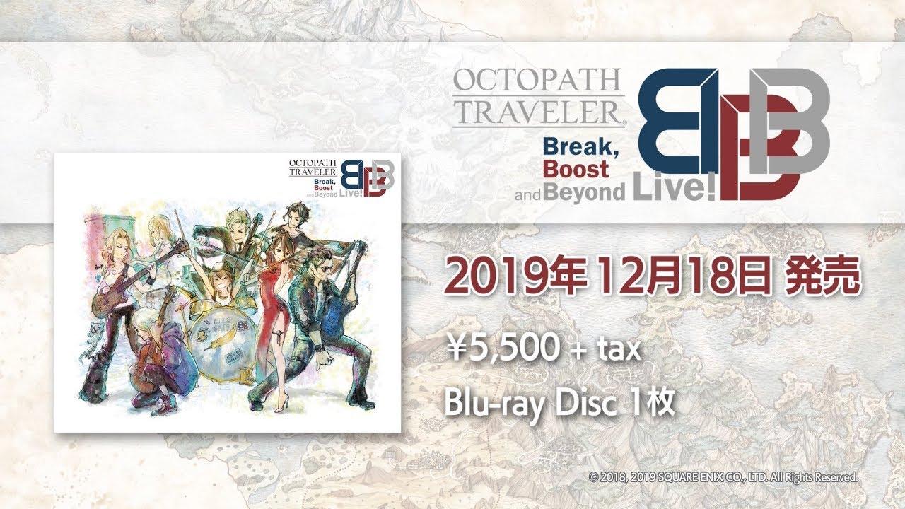 OCTOPATH TRAVELER Break, Boost and Beyond Live! Trailer